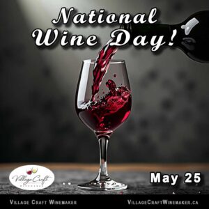 National Wine Day - Village Craft Winemaker